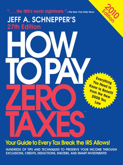 Title details for How to Pay Zero Taxes 2010 by Jeff A. Schnepper - Wait list